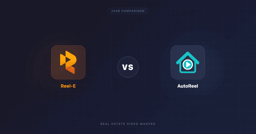 Reel-E vs AutoReel: Best AI Listing Video Tool for Agents in 2026
