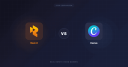Reel-E vs Canva for Real Estate Video (2026)