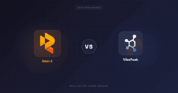 Reel-E vs VibePeak (2026): Which AI Video Tool Wins for Real Estate?
